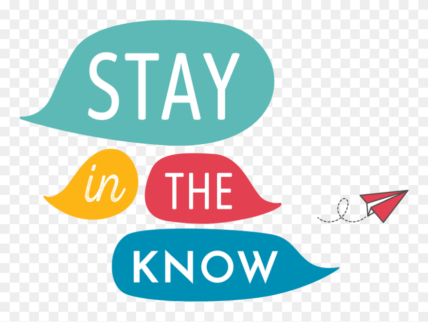 Clip art image reading Stay in the know